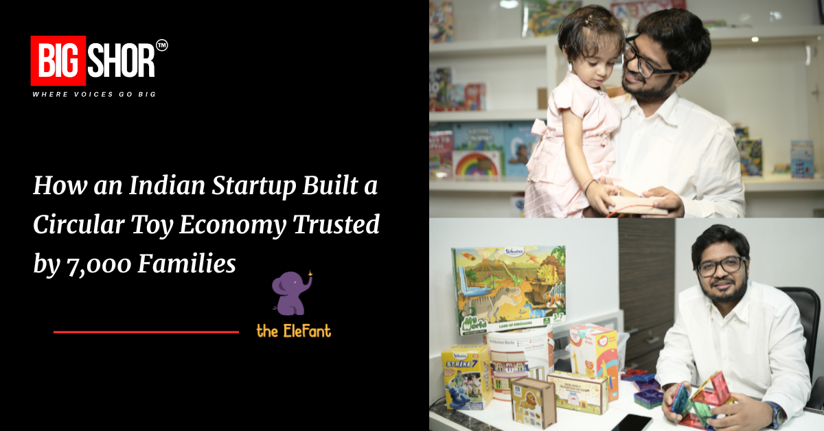 How an Indian Startup Built a Circular Toy Economy Trusted by 7,000 Families